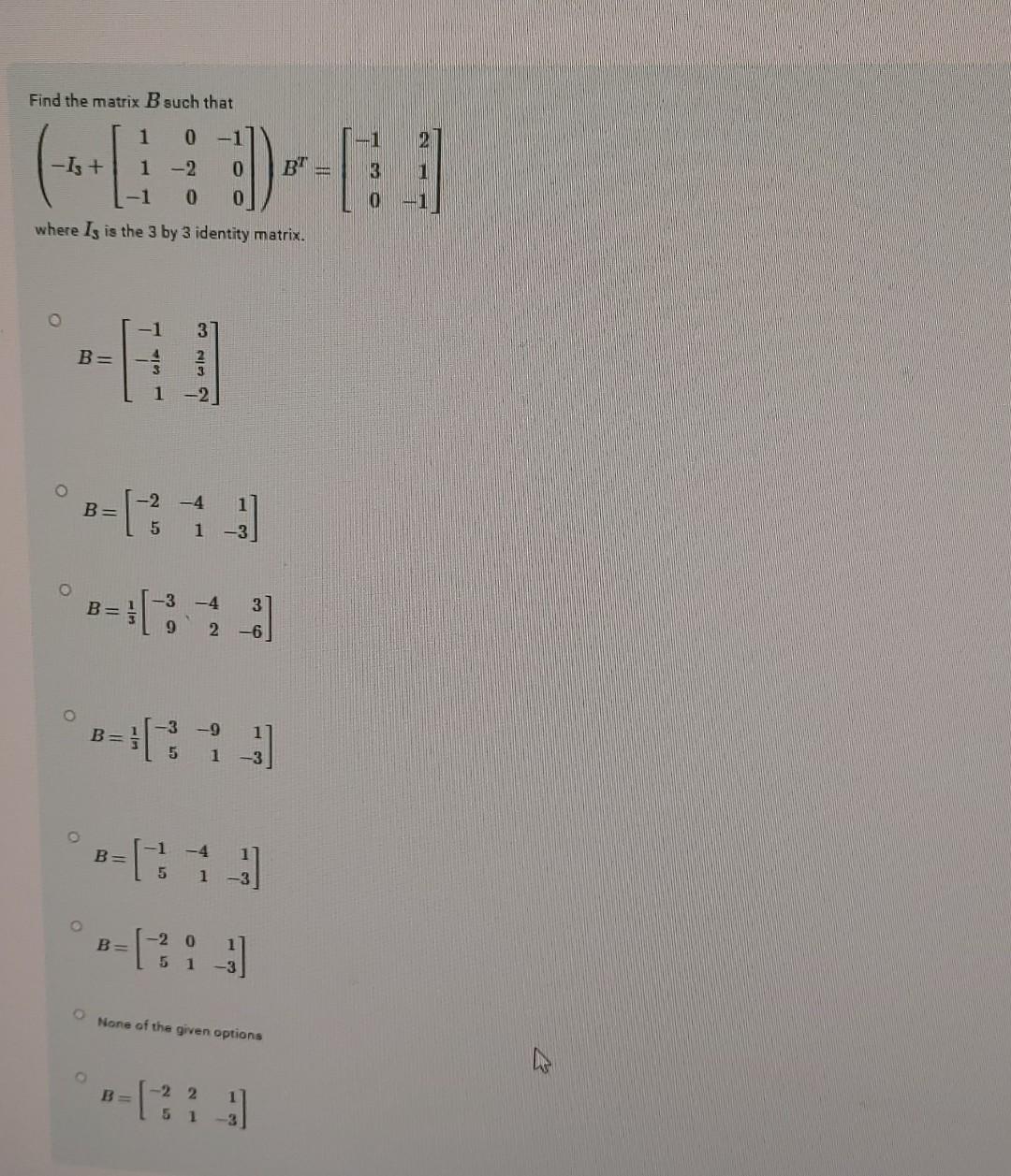 Solved Find The Matrix B Such That | Chegg.com