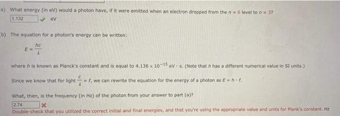 Solved a) What energy (in eV) would a photon have, if it | Chegg.com