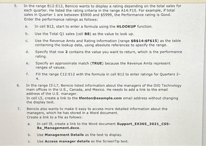 Solved 5. In The Range B12:E12, Benicio Wants To Display A | Chegg.com