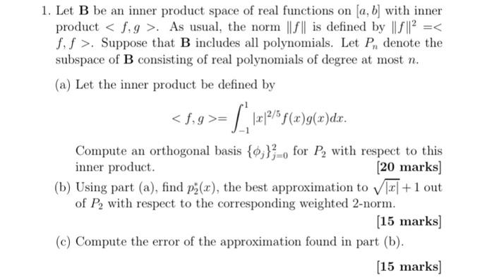 Solved 1. Let B be an inner product space of real functions | Chegg.com