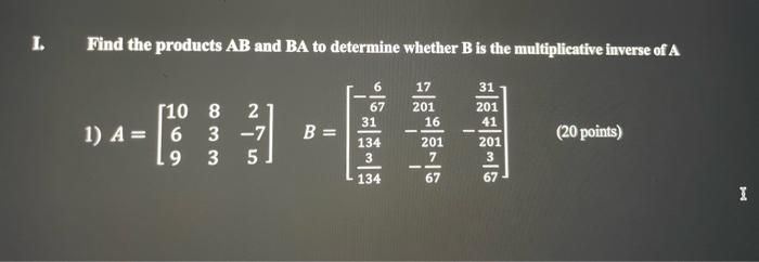 Solved L Find The Products AB And BA To Determine Whether B | Chegg.com