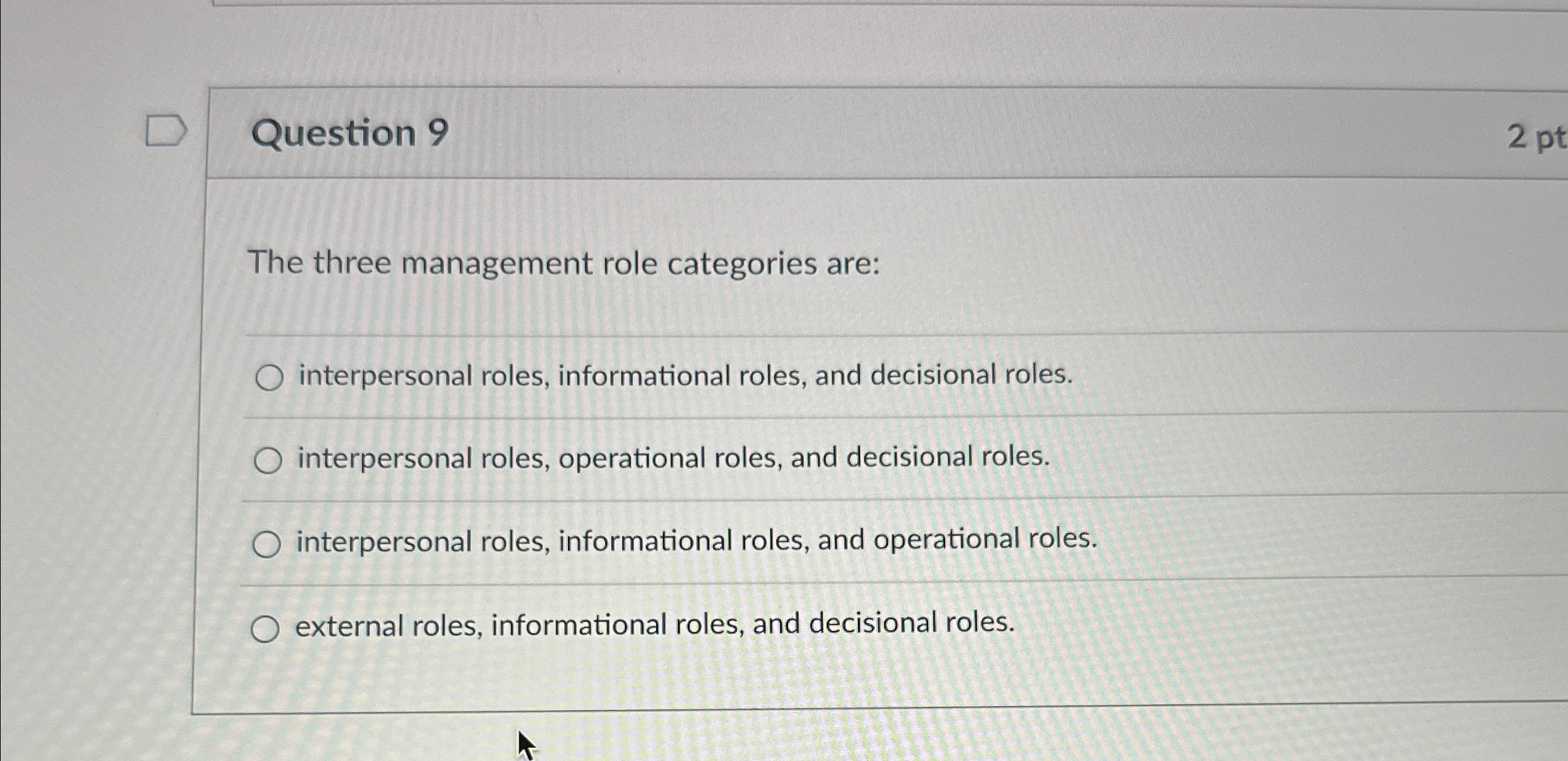 Solved Question 9The three management role categories | Chegg.com