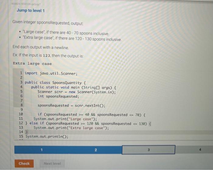 Solved Given integer spoonsRequested, output: - 'Large | Chegg.com