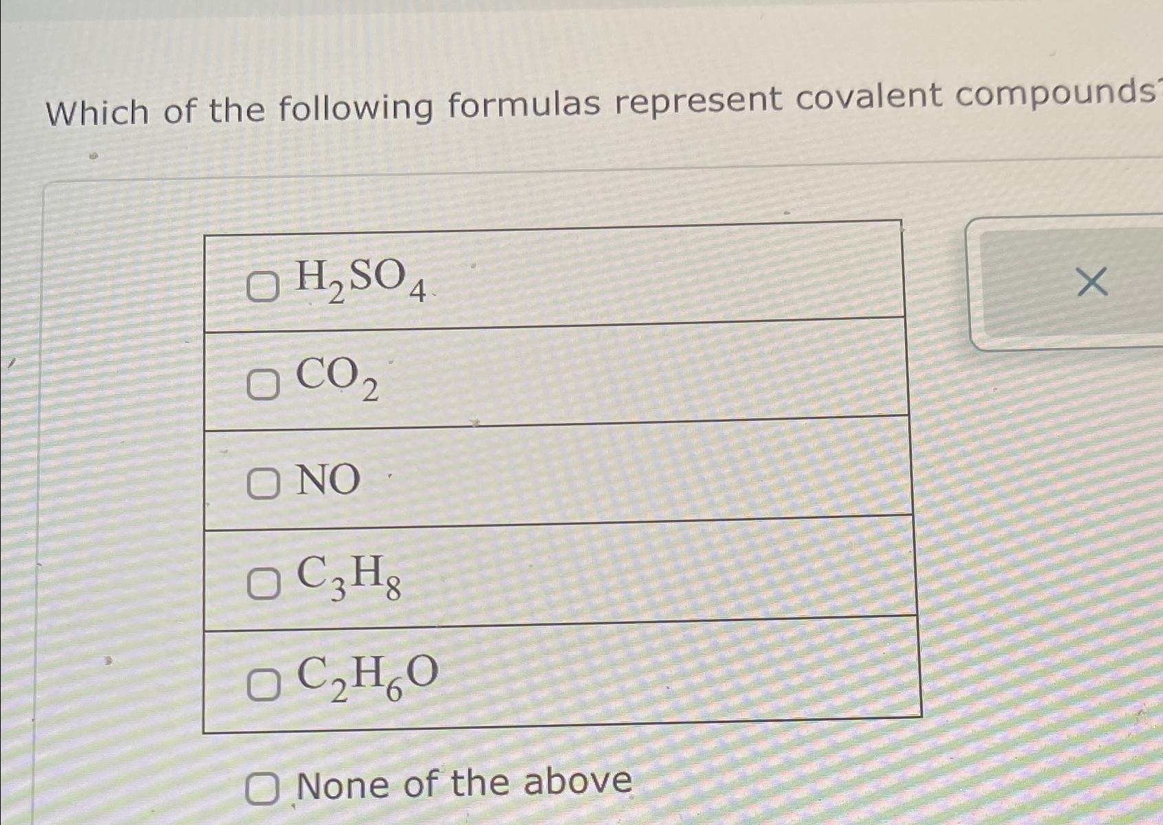 Solved Which of the following formulas represent covalent | Chegg.com