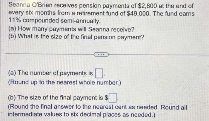 Solved Seanna O'Brien receives pension payments of \\( \\$ | Chegg.com