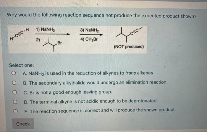 Solved Why would the following reaction sequence not produce | Chegg.com