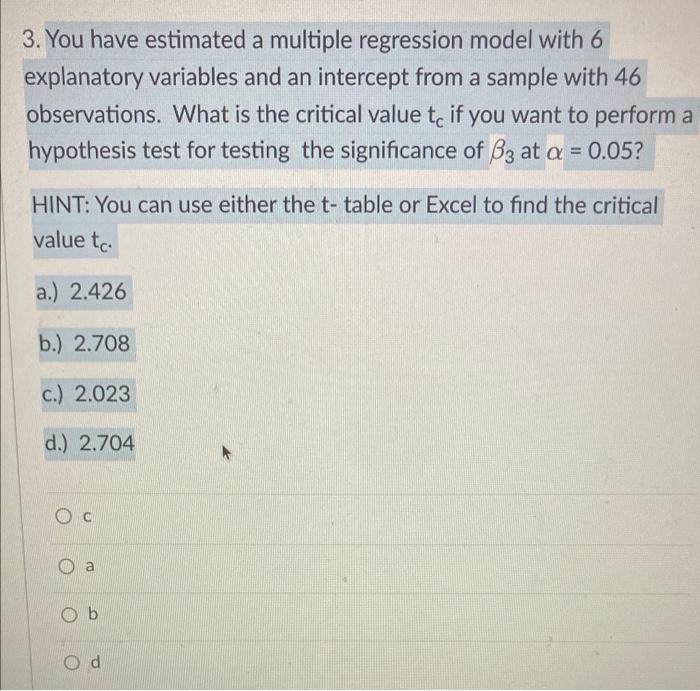 Solved 3. You have estimated a multiple regression model | Chegg.com