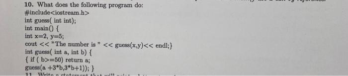 Solved 10. What does the following program do: #include int | Chegg.com