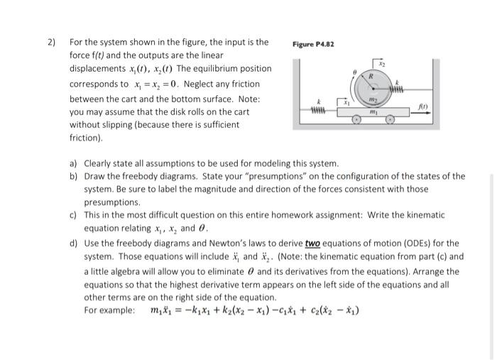 Solved 2) For the system shown in the figure, the input is | Chegg.com