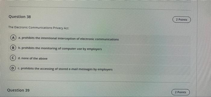 Solved The Electronic Communications Privacy Act: A. | Chegg.com