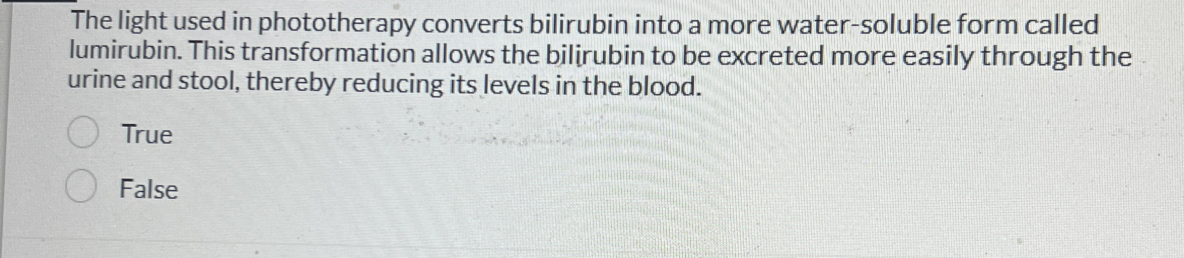 Solved The light used in phototherapy converts bilirubin | Chegg.com