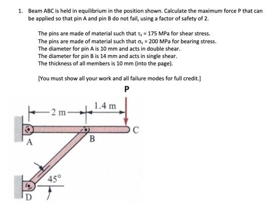 Solved 1. Beam ABC is held in equilibrium in the position | Chegg.com