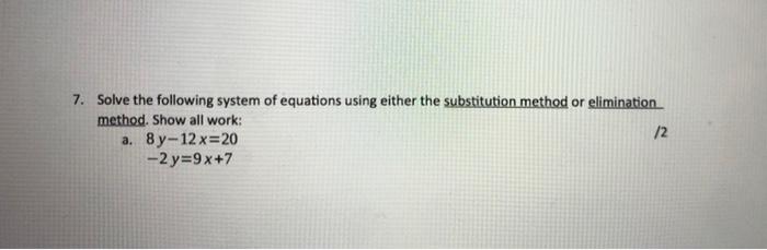 Solved 7. Solve the following system of equations using | Chegg.com
