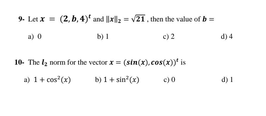 Solved 9. Let \\( X=(2, B, 4)^{t} \\) And \\( | Chegg.com