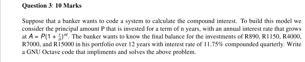 Solved Question 3: 10 ﻿MarksSuppose that a banker wants to | Chegg.com