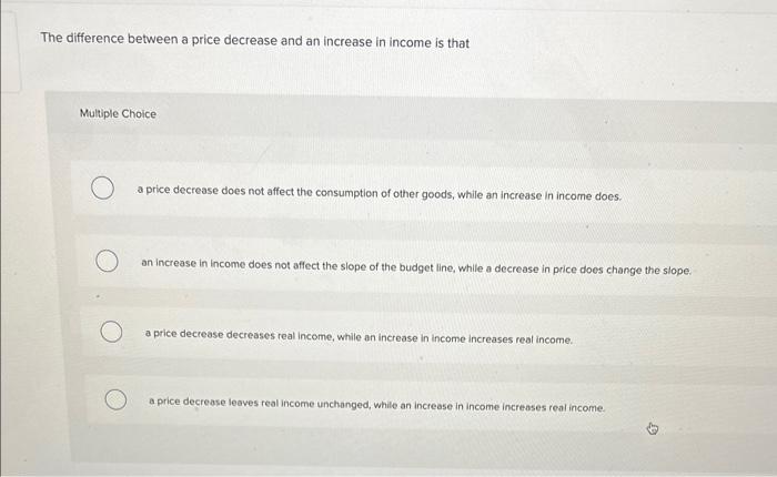 Solved The difference between a price decrease and an | Chegg.com