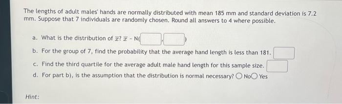 Solved The lengths of adult males' hands are normally | Chegg.com