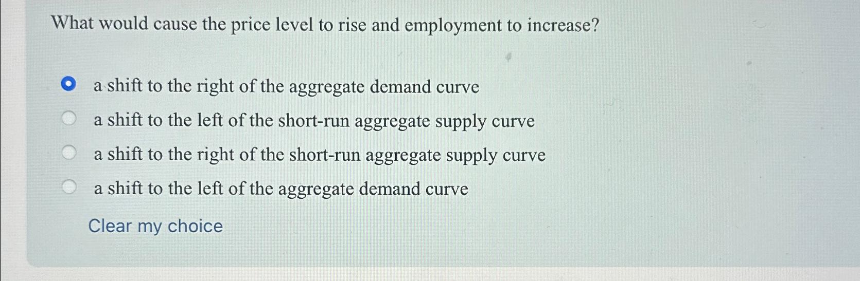 Solved What would cause the price level to rise and | Chegg.com