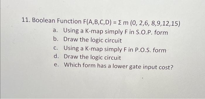 Solved 11. Boolean Function F(A,B,C,D) = { M (0, | Chegg.com