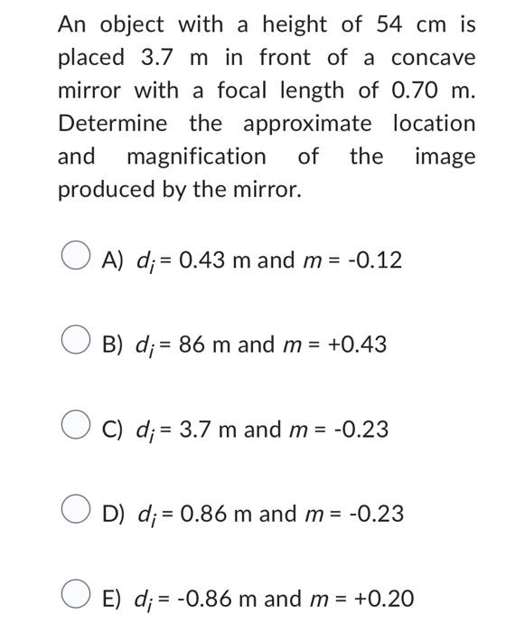 solved-an-object-with-a-height-of-54-cm-is-placed-3-7-m-in-chegg