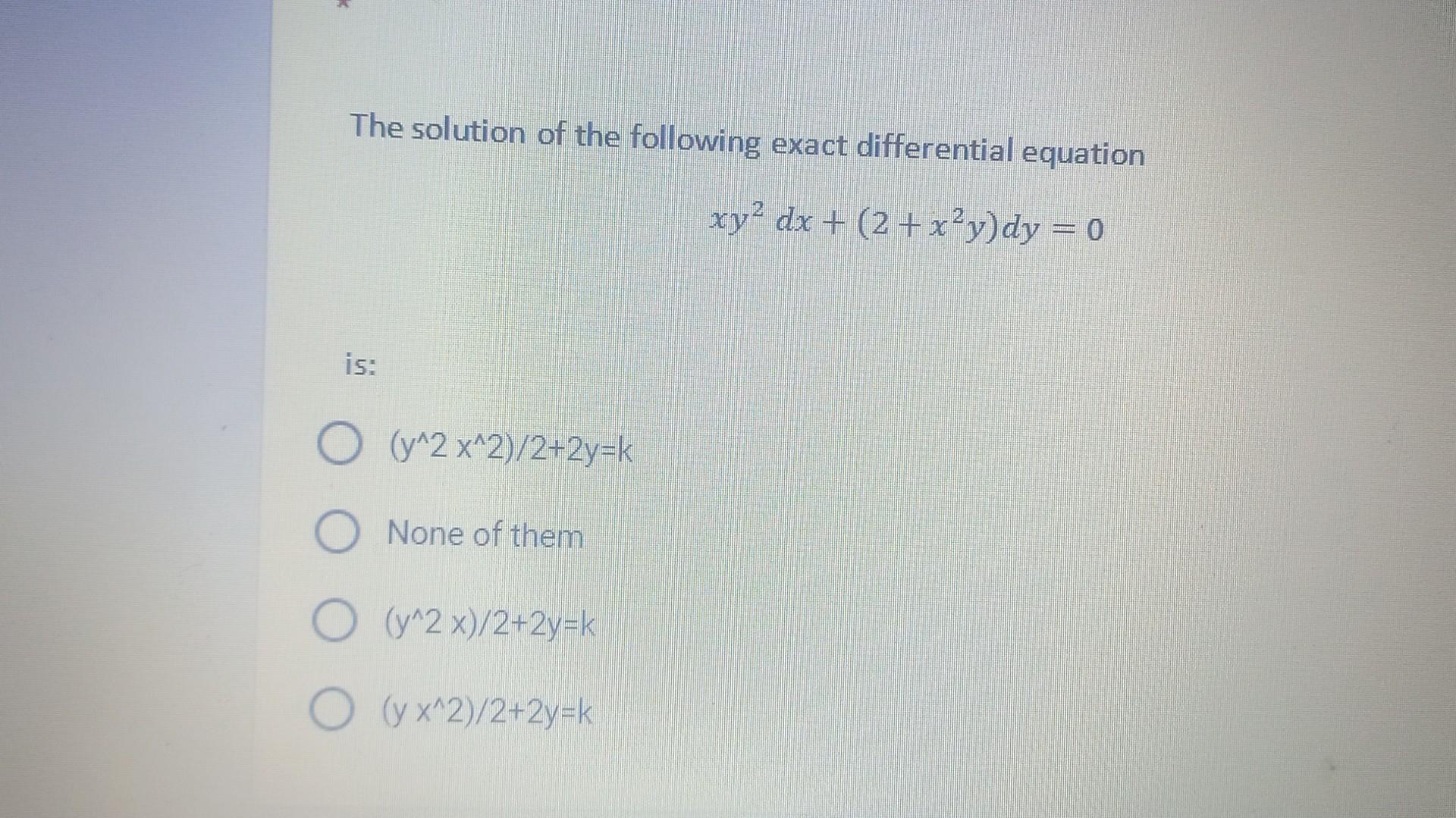 Solved The Solution Of The Following Exact Differential | Chegg.com