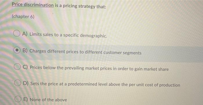 Solved Price discrimination is a pricing strategy that