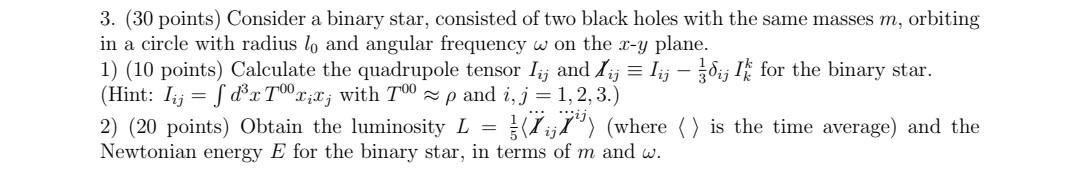 Solved 3. (30 Points) Consider A Binary Star, Consisted Of | Chegg.com