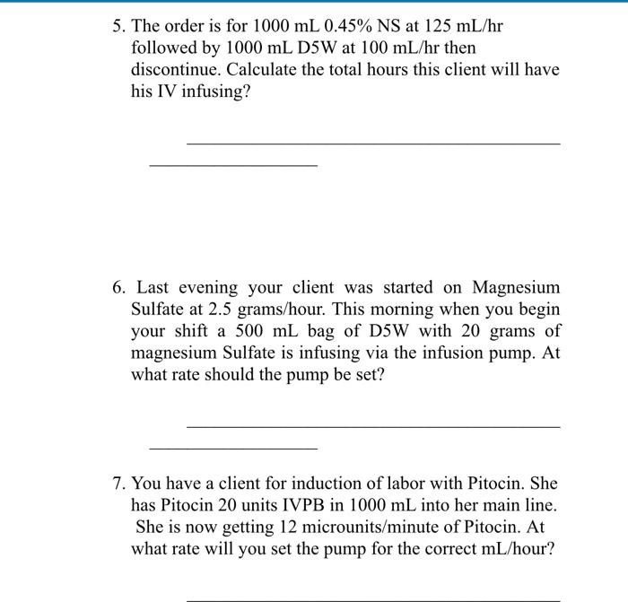 Solved 5. The order is for 1000 mL0.45NS at 125 mL/hr