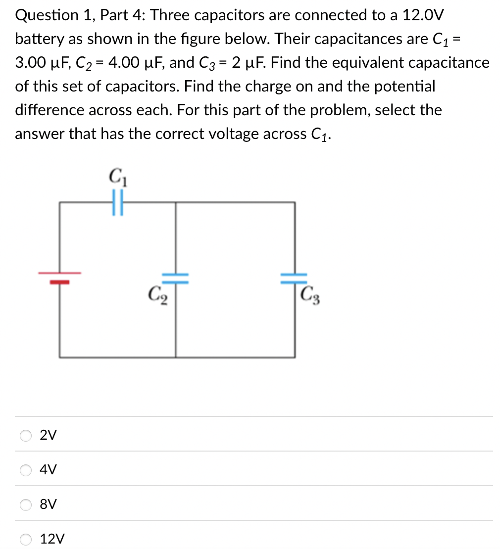 Solved Question 1, ﻿Part 4: Three capacitors are connected | Chegg.com