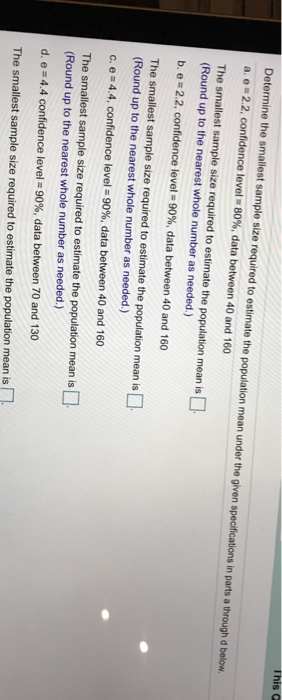 Solved This Determine the smallest sample size required to | Chegg.com
