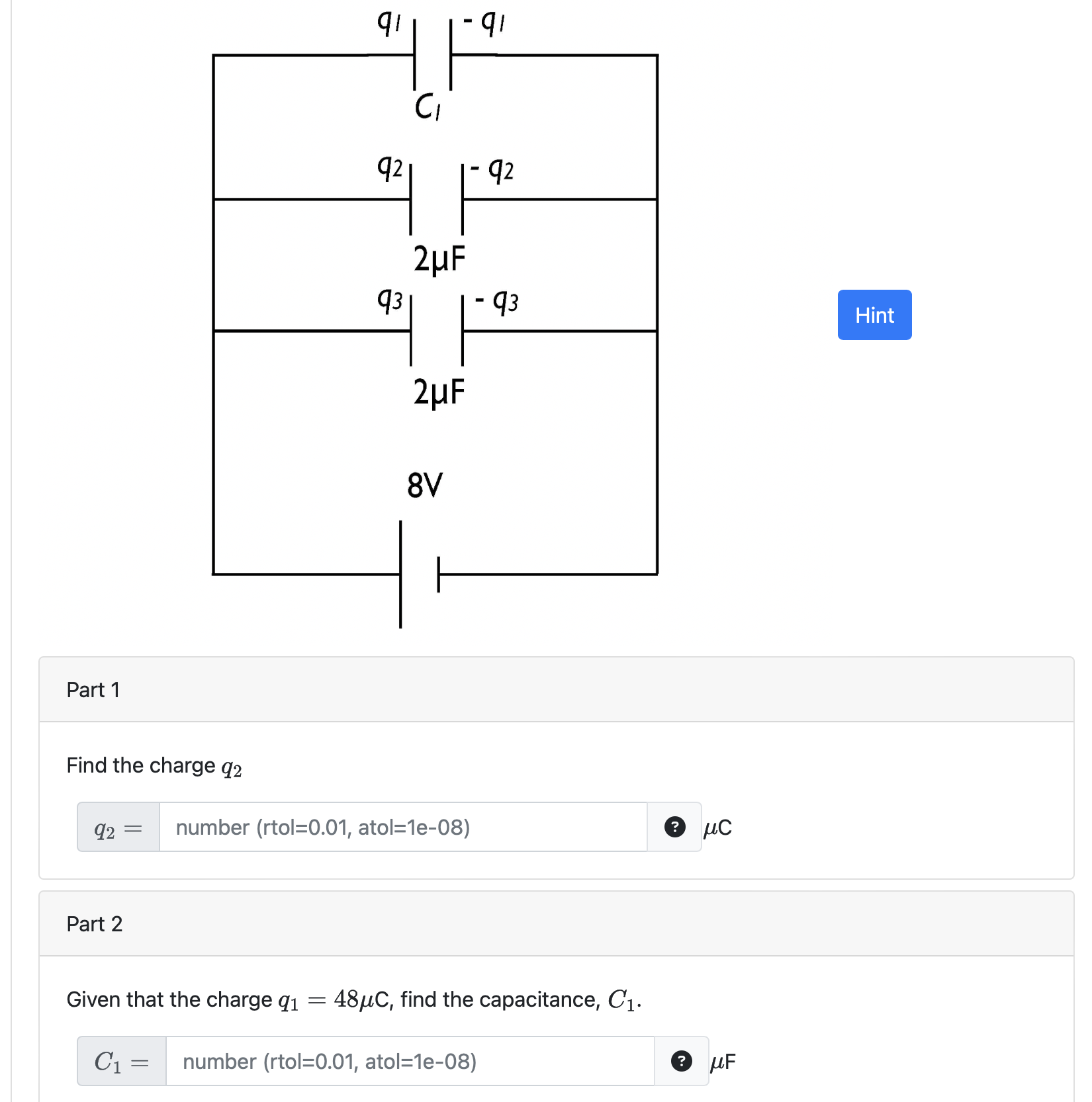 Solved Part 1Find the charge q2q2= ﻿number (rtol=0.01,