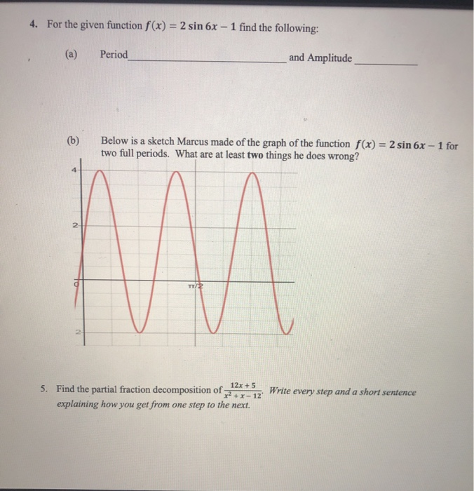 Solved 4. For the given function f(x) = 2 sin 6x - 1 find | Chegg.com