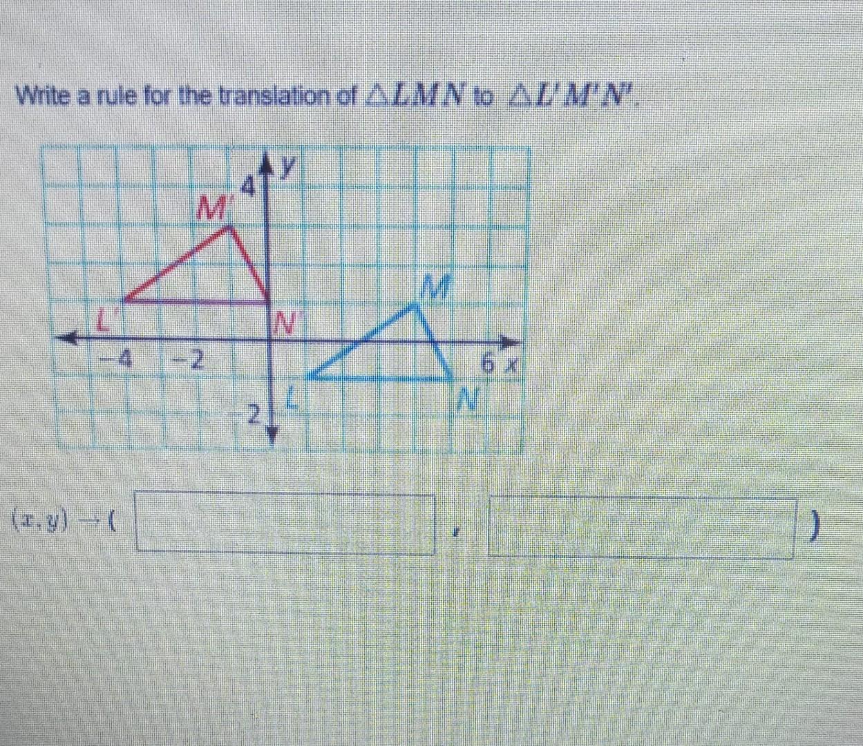 Solved Write a rule for the translation of Angle L M N to | Chegg.com