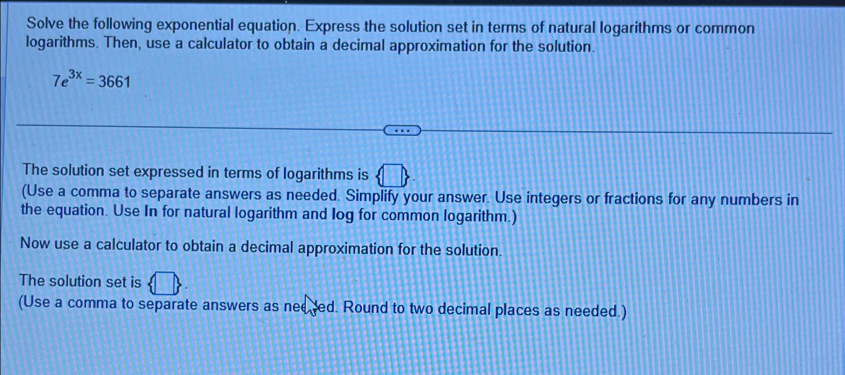 Solved Solve the following exponential equation. Express the | Chegg.com