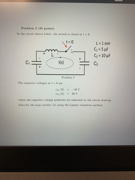 Solved Problem 2 (35 points) In the circuit shown below, the | Chegg.com