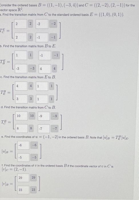 Solved Consider The Ordered Bases B=((1,−1),(−3,4)) And | Chegg.com