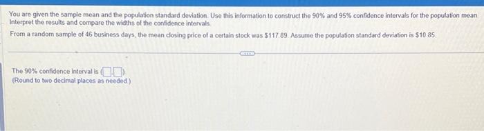 Solved You are given the sample mean and the population | Chegg.com