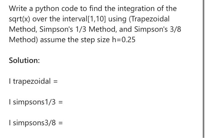 Solved Write a python code to find the integration of the | Chegg.com