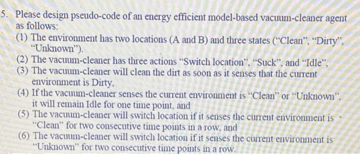 Solved 5. Please design pseudo-code of an energy efficient | Chegg.com
