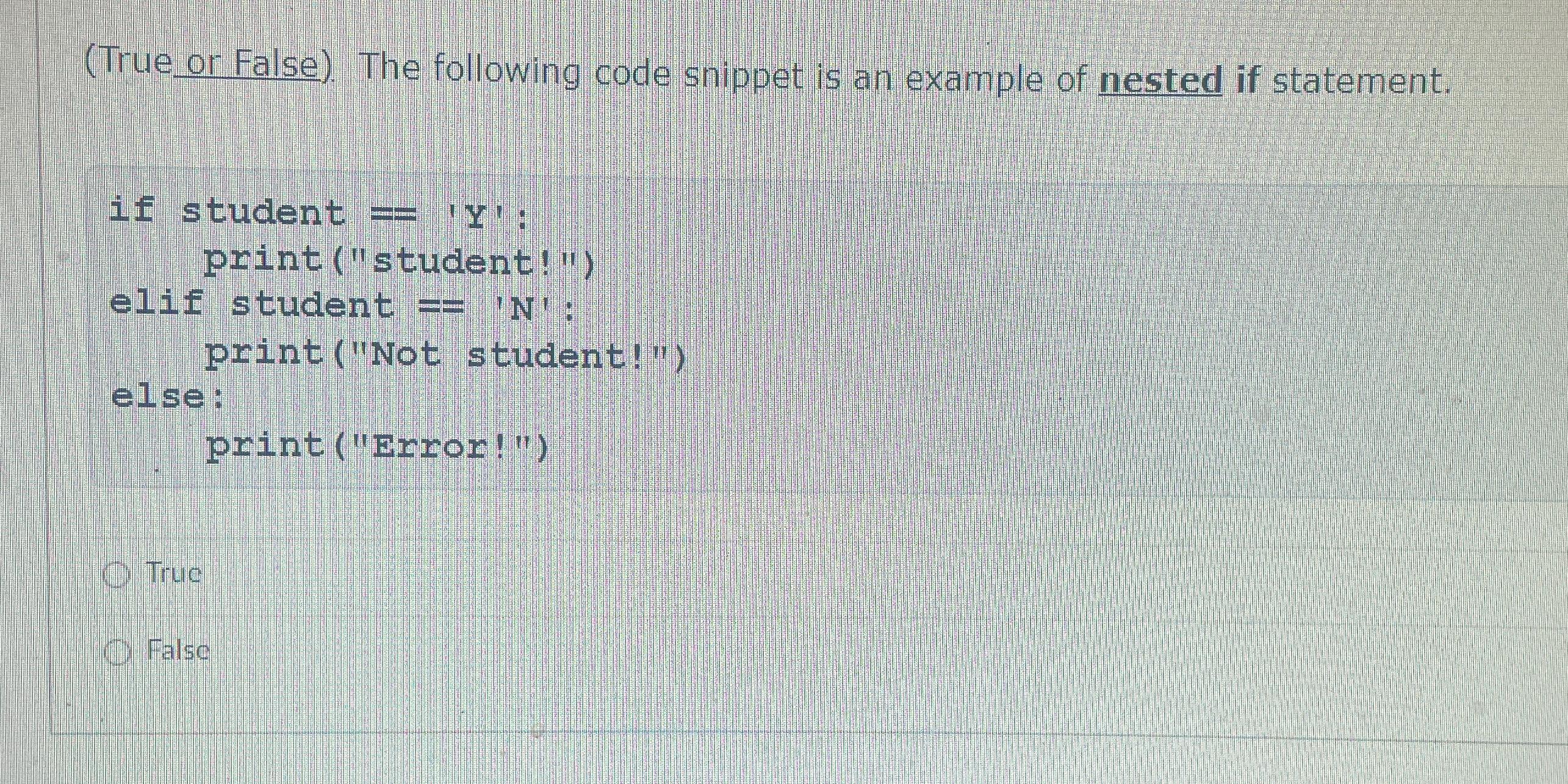 Solved True Or False The Following Code Snippet Is An Chegg Com