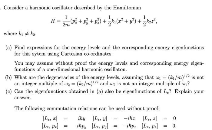 Solved Consider a harmonic oscillator described by the | Chegg.com