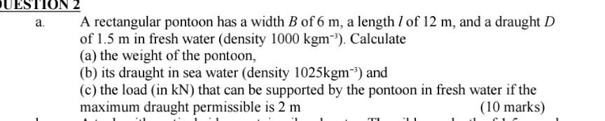 Solved A rectangular pontoon has a width B of 6 m, a length | Chegg.com