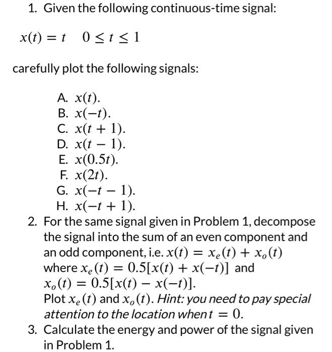 Solved 3 A Continuous Signal Is A Continuous Function Of Chegg Com