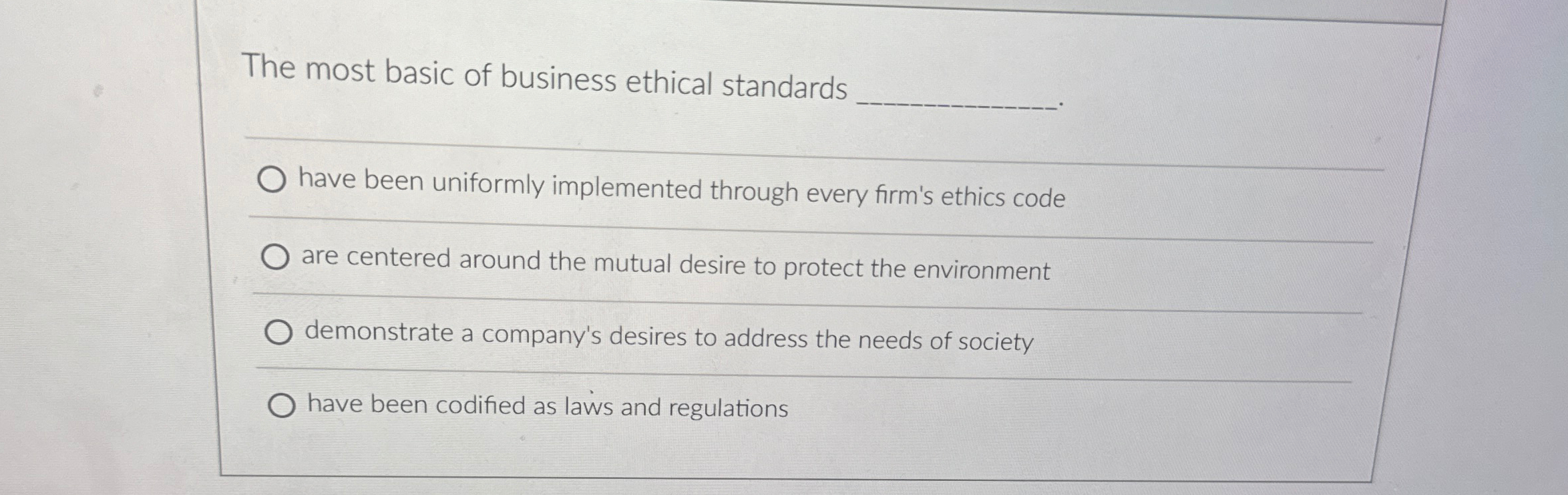 Solved The most basic of business ethical standards q, | Chegg.com