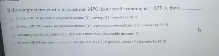Solved If the marginal propensity to consume (MPC) in a | Chegg.com