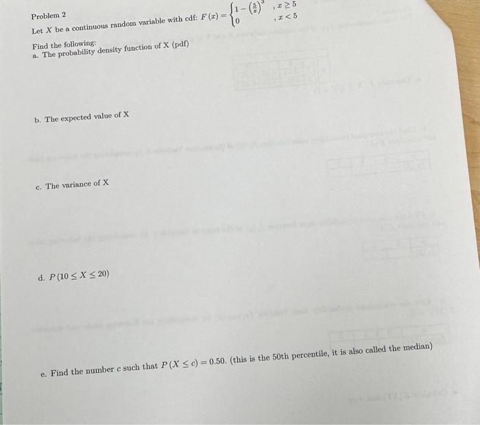 Solved Problem 2 Let X be a continuous random variable with | Chegg.com