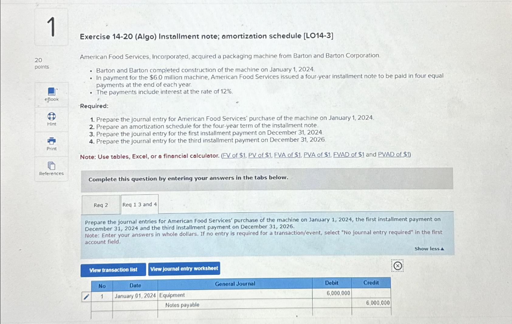 Solved Exercise 14-20 (Algo) ﻿Installment note; amortization | Chegg.com