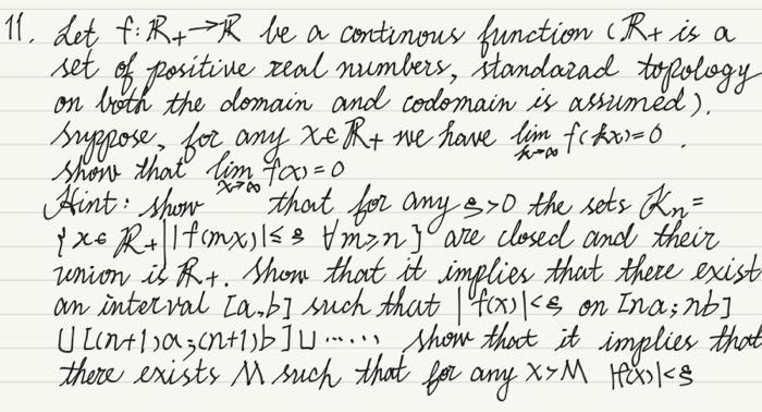 Solved 11. Let f:R+→R be a continous function (R+is a set of | Chegg.com