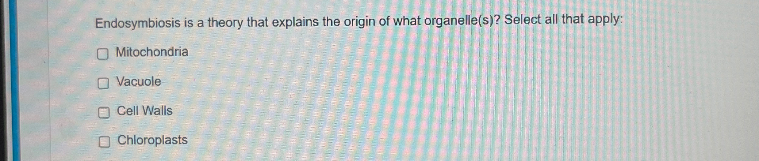 Solved Endosymbiosis is a theory that explains the origin of | Chegg.com