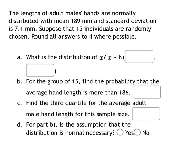 Solved The lengths of adult males' hands are normally | Chegg.com